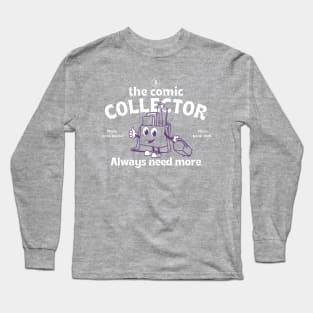 The Comic collector Long Sleeve T-Shirt